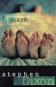 Sleep - 9781566890816 by Stephen Dixon, 9781566890816