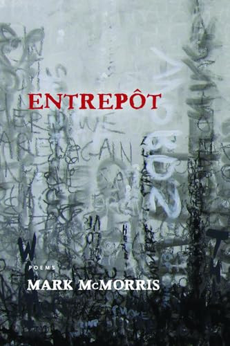 Entrepôt by Mark McMorris, 9781566892360