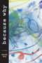 Because Why by Sarah Fox, 9781566891868