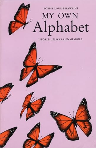 My Own Alphabet by Bobbie Louise Hawkins, 9780918273529