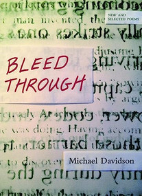 Bleed Through (New and Selected Poems) by Michael Davidson, 9781566893398