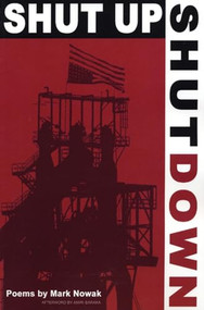Shut Up Shut Down by Mark Nowak, Amiri Baraka, 9781566891639