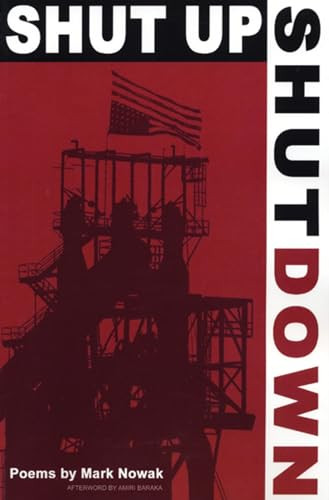 Shut Up Shut Down by Mark Nowak, Amiri Baraka, 9781566891639