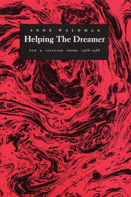 Helping the Dreamer by Anne Waldman, 9780918273505