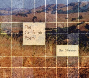 The California Poem by Eleni Sikelianos, 9781566891622