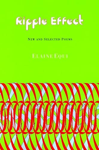 Ripple Effect (New and Selected Poems) by Elaine Equi, 9781566891974