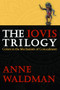 The Iovis Trilogy (Colors in the Mechanism of Concealment) by Anne Waldman, 9781566892551