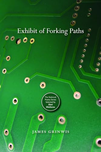 Exhibit of Forking Paths by James Grinwis, 9781566892803