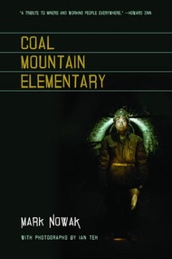 Coal Mountain Elementary by Mark Nowak, Ian Teh, 9781566892285