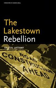 The Lakestown Rebellion by Kristin Lattany, Sandra Adell, 9781566891257