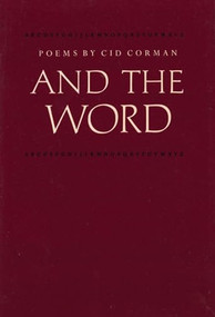 And the Word by Cid Corman, 9780918273345