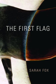 The First Flag by Sarah Fox, 9781566893268