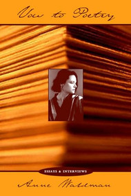 Vow to Poetry by Anne Waldman, 9781566891127