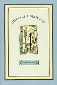 Distance & Direction by Judith Kitchen, 9781566891219