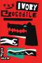 The Ivory Crocodile by Eileen Drew, 9781566890427