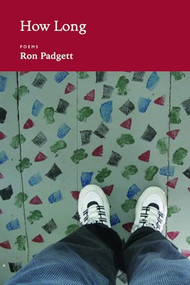 How Long by Ron Padgett, 9781566892568