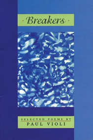 Breakers (New and Selected Poems) by Paul Violi, 9781566890991