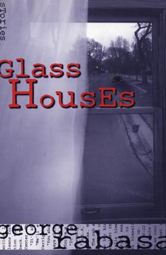 Glass Houses - 9781566890519 by George Rabasa, 9781566890519