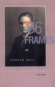 66 Frames by Gordon Ball, 9781566890823
