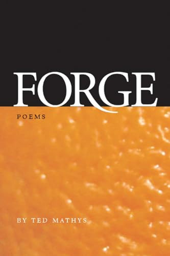 Forge - 9781566891783 by Ted Mathys, 9781566891783