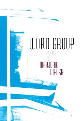 Word Group by Marjorie Welish, 9781566891578