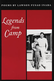 Legends from Camp by Lawson Fusao Inada, 9781566890045