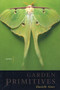Garden Primitives by Danielle Sosin, 9781566891004