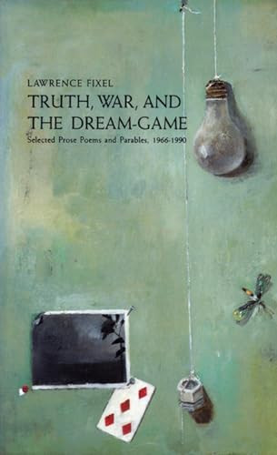 Truth, War and the Dream Game by Lawrence Fixel, 9780918273888