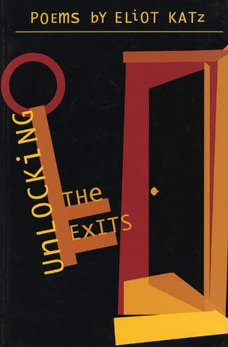 Unlocking the Exits by Eliot Katz, 9781566890793