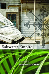 Saltwater Empire by Raymond McDaniel, 9781566892131