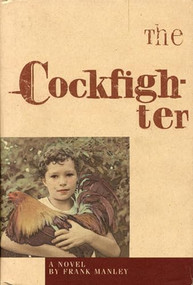 The Cockfighter by Frank Manley, 9781566890731