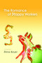 The Romance of Happy Workers by Anne Boyer, 9781566892148