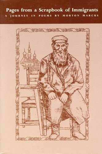 Pages from a Scrapbook of Immigrants by Morton Marcus, 9780918273475