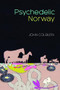 Psychedelic Norway by John Colburn, 9781566893350