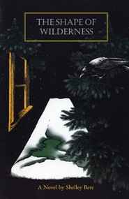 The Shape of Wilderness by Shelly Berc, 9781566890366