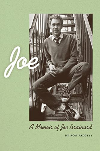 Joe: A Memoir of Joe Brainard (A Memoir of Joe Brainard) by Ron Padgett, 9781566891592