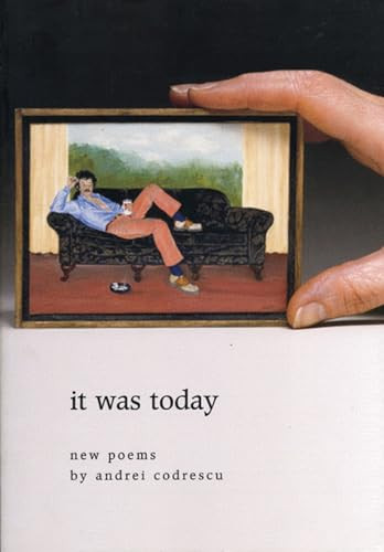 it was today by Andrei Codrescu, 9781566891462
