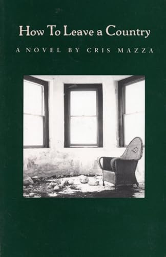 How to Leave a Country by Cris Mazza, 9780918273963