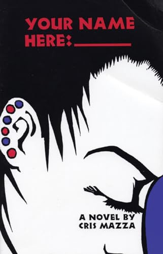 Your Name Here:_________ by Cris Mazza, 9781566890311