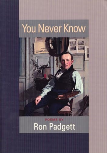You Never Know - 9781566891288 by Ron Padgett, 9781566891288