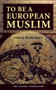 To Be a European Muslim by Tariq Ramadan, 9780860373001