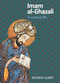 Imam al-Ghazali (A Concise Life) by Edoardo Albert, 9781847740304