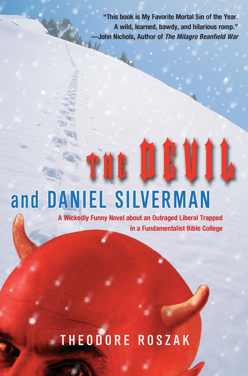 The Devil and Daniel Silverman by Theodore Roszak, 9780967952079