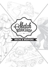 Sketch Workshop: Mech & Weapon Design by 3dtotal Publishing, 9781909414617