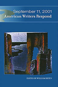 September 11, 2001: American Writers Respond by William Heyen, 9780971822801