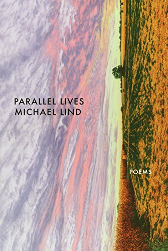 Parallel Lives - 9780974599588 by Michael Lind, 9780974599588