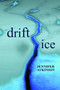 Drift Ice by Jennifer Atkinson, 9780979745003