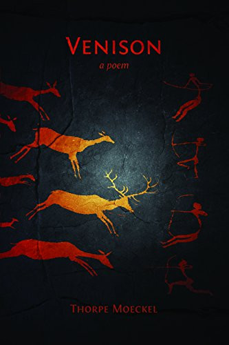 Venison by Thorpe Moeckel, 9780981968711