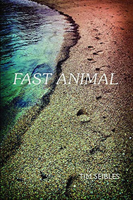Fast Animal by Tim Seibles, 9780983294429