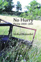 No Hurry (Poems 2000-2012) by Michael Blumenthal, 9780983294474
